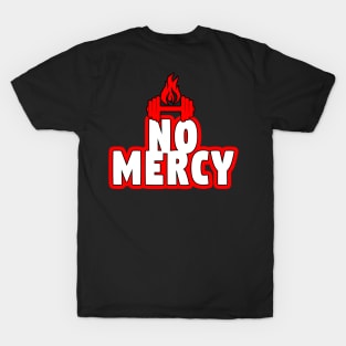 No Mercy T-Shirt